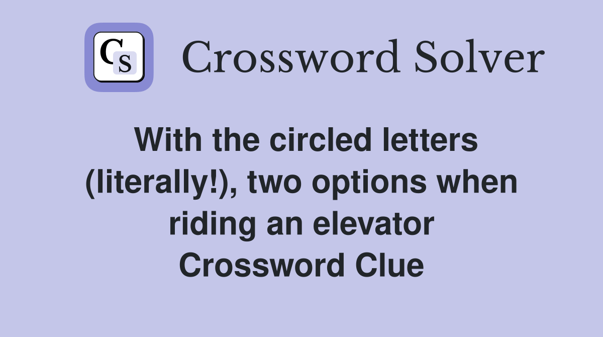 With the circled letters (literally!), two options when riding an